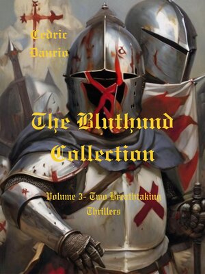 cover image of The Bluthund Collection Volume III -Two Breathtaking Thrillers